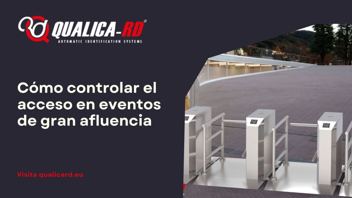 Cómo controlar el acceso en eventos de gran afluencia