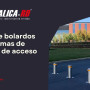 Tipos de bolardos en sistemas de Control de acceso